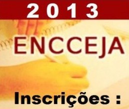Inscrições Encceja 2013
